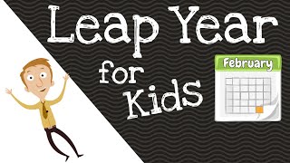 Leap Year for Kids [upl. by Verlee687]