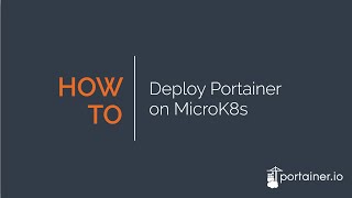 Howto Deploy Portainer on MicroK8s [upl. by Schilling]