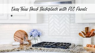 The Ultimate Faux Brick Backsplash Using PVC Panels [upl. by Lucky]