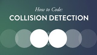 How to Code Collision Detection [upl. by Ahseined]