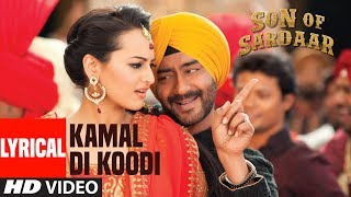 Tu Kamaal Di Lyrical Video  Son Of Sardaar  Ajay Devgn Sonakshi Sinha Sanjay Dutt [upl. by Lotta]