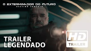 O Exterminador do Futuro Destino Sombrio  Trailer Oficial 2  Legendado HD [upl. by Kesley]