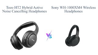 TOZO HT2 vs Sony WH1000XM4 Best Noise Cancelling Headphones Comparison 🎧 [upl. by Daniels]