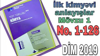 Kimya Yeni DİM test toplusu 2019 İlk Kimyəvi anlayışlar mövzu 1 No 1126 [upl. by Akinwahs]