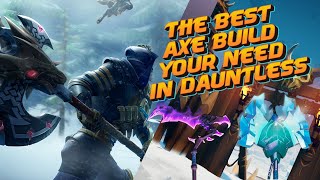 Unstoppable Power The Best Axe Build You Need in Dauntless [upl. by Leifer]