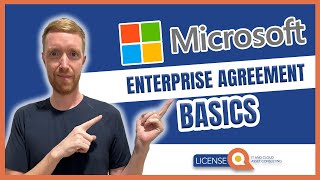 Microsoft Licensing Basics  Top things to know about Microsoft Enterprise Agreement [upl. by Rhianna]