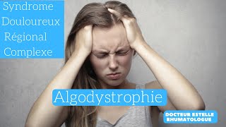 Tout savoir sur lalgodystrophie [upl. by Ecinnej166]