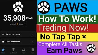 Paws  How To Work  Complete All Task  Earn Paws [upl. by Willcox]