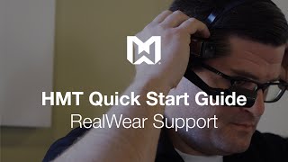 RealWear HMT Quick Start Guide [upl. by Melita933]