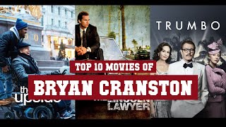 Bryan Cranston Top 10 Movies  Best 10 Movie of Bryan Cranston [upl. by Jacie]