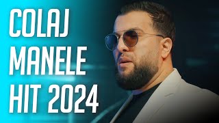 Colaj Manele Hit 2024 🟦 Manele Noi 2024  Cele Mai Ascultate Melodii [upl. by Htaeh]