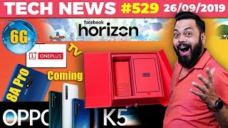 OnePlus 7T amp TV Launched😊 Redmi 8A Pro Coming 6G is Coming😲OPPO K5 LaunchFB Horizon VRTTN529 [upl. by Izak]