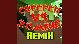 CREEPER VS ZOMBIE Remix [upl. by Trometer]