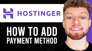 How To Add a Payment Method in Hostinger [upl. by Normy520]