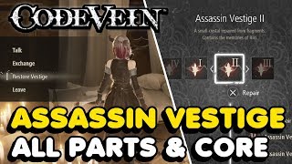 Code Vein  All Assassin Vestige Parts amp Core Locations [upl. by Shabbir]