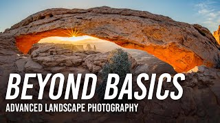 Advanced Landscape Photography Beyond the Basics [upl. by Nered]