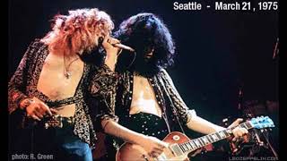 Led Zeppelin  Live in Seattle WA March 21st 1975  Grame Remaster  AUD Patches [upl. by Inga]