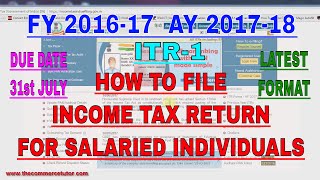 HOW TO FILE INCOME TAX RETURN ONLINE FOR SALARIED EMPLOYEES AY 2017 18 [upl. by Akiner]