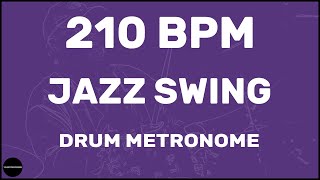 Jazz Swing  Drum Metronome Loop  210 BPM [upl. by Eenert]