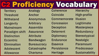 C2 Proficiency Advanced English Vocabulary for IELTS TOEFL and ESL [upl. by Ciryl]