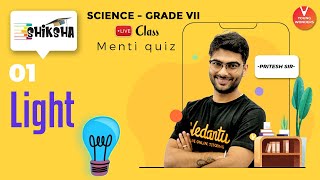 Light L1  Light Shadow and Reflection  NCERT Class 7 Science Chapter 15  Vedantu  Pritesh Sir [upl. by Able]