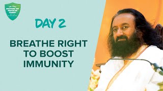 Breathe Right To Boost Immunity  Day 2 of 10 Days Breath And Meditation Journey With Gurudev [upl. by Lleder]