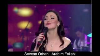 SEVCAN ORHAN  ARABIM FELLAHİ [upl. by Slaughter556]