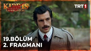 Kıbrıs Zafere Doğru 19 Bölüm 2 Fragmanı [upl. by Sapphira]