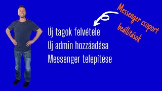 📌 Messenger beállitások Tagok meghívása Adminisztrátor felvétele a Messenger csoportba [upl. by Earal]