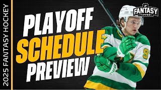 2025 Fantasy Hockey  PLAYOFF SCHEDULE PREVIEW  Fantasy Hockey Advice [upl. by Olracnaig]