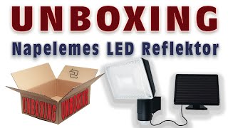 UNBOXING  Napelemes LED Reflektor [upl. by Ketty295]