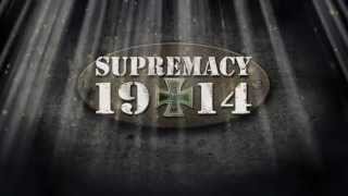 SUPREMACY 1914 TVTRAILER 2014 [upl. by Aerdnwahs]