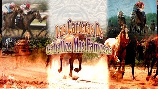 Las Carreras de Caballos Mas Famosas  MOOVIMEX powered by Pongalo [upl. by Nraa]