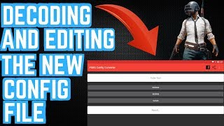 PUBG Mobile  How To Decode And Edit The New Config File [upl. by Lona]