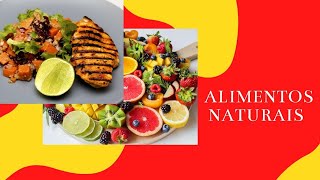 Os alimentos naturais [upl. by Tibold121]