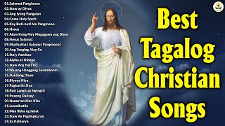 Best Tagalog Christian Songs With Lyrics 🙏 Tagalog Worship Songs Collection [upl. by Airotal]