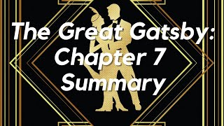 The Great Gatsby Chapter 7 Summary Character Symbols and Analysis of the Novel [upl. by Hayley628]