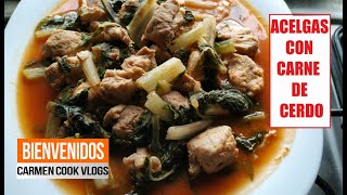 ACELGAS CON CARNE DE CERDO EN SALSA ROJA  CarmenCookVlogs [upl. by Gerianna232]