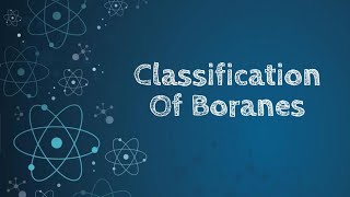 Classification Of Boranes [upl. by Goldenberg500]