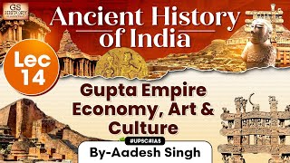 Ancient History of India Series  Lecture 14 Gupta Empire Economy and Art amp Culture  GS History [upl. by Dleifyar221]