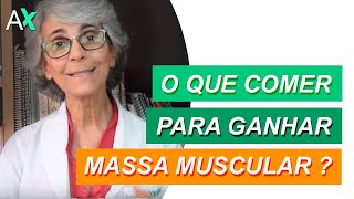 O que comer para ganhar massa muscular [upl. by Iveel]