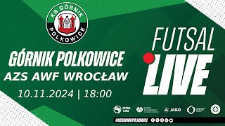 Górnik Polkowice vs AZS AWF Wrocław 1 Liga Futsalu LIVE [upl. by Llertrac]