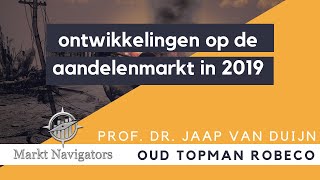 Prof Dr Jaap Van Duijn over de ontwikkelingen op de aandelenmarkt in 2019 [upl. by Salvidor]