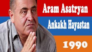 Aram Asatryan  Ankakh Hayastan  01  Angakh Hayastan [upl. by Roper]