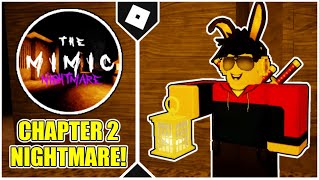 The Mimic  Chapter 2 Nightmare Mode Full Walkthrough  How to get BUTTERFLY LANTERN ROBLOX [upl. by Reeta512]