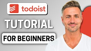 Todoist Tutorial for Beginners  for Project and Task Management 2025 [upl. by Atina165]