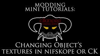 Modding Mini Tutorials Changing object’s textures in Nifskope or CK [upl. by Atineb462]