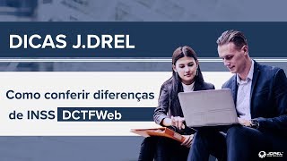 Como conferir diferenças de INSS  DCTFWeb [upl. by Eirolam60]