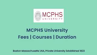 MCPHS University  USA  Courses  Tuition Fees  Duration [upl. by Ahron305]