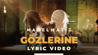 Mabel Matiz  Gözlerine  Lyric  Şarkı Sözleri [upl. by Liryc]